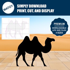 May include: A black camel silhouette against a desert scene, with a tiled foreground. A grid outline of a camel is shown, alongside text stating "SIMPLY DOWNLOAD PRINT, CUT, AND DISPLAY" and "PREMIUM DOWNLOADABLE LIFE SIZE FILES 4 SIZES".