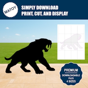 May include: A black silhouette of a saber-toothed tiger in a walking pose. The image includes the text "SIMPLY DOWNLOAD, PRINT, CUT, AND DISPLAY" and "PREMIUM DOWNLOADABLE FILES 4 SIZES". A grid with a tiger outline is also present.