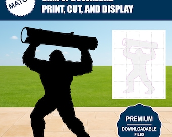 May include: A black silhouette of a Bigfoot figure lifting a log overhead. The image includes the text "SIMPLY DOWNLOAD, PRINT, CUT, AND DISPLAY" and "PREMIUM DOWNLOADABLE FILES 4 SIZES". A grid outline of the Bigfoot is also shown.