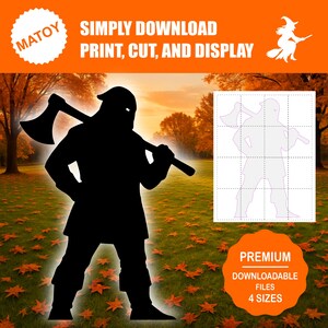 May include: A black silhouette of a figure holding an axe, set against a fall landscape with text that reads "SIMPLY DOWNLOAD, PRINT, CUT, AND DISPLAY." Includes a witch graphic and text "PREMIUM DOWNLOADABLE FILES 4 SIZES."
