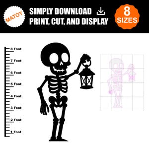 May include: A digital download template featuring a black silhouette of a cartoon skeleton holding a lantern. A vertical ruler on the left side indicates a height of 8 feet. Text includes MATOY, SIMPLY DOWNLOAD, PRINT, CUT, AND DISPLAY, and 8 SIZES.