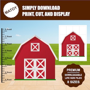 May include: A red barn illustration with white trim and doors, accompanied by a scale in feet. The image includes the text "SIMPLY DOWNLOAD PRINT, CUT, AND DISPLAY" and "PREMIUM DOWNLOADABLE LIFE SIZE FILES 8 SIZES".