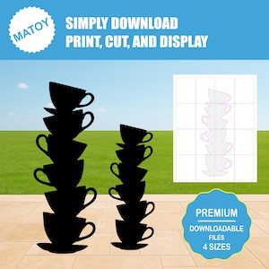 May include: A digital download featuring black silhouette teacups stacked in two towers. The image includes the text "SIMPLY DOWNLOAD PRINT, CUT, AND DISPLAY" and "PREMIUM DOWNLOADABLE FILES 4 SIZES". A grid with teacup outlines is also present.