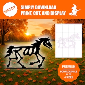 May include: A black silhouette of a horse skeleton is displayed on a lawn with autumn leaves. The image includes the text "SIMPLY DOWNLOAD, PRINT, CUT, AND DISPLAY" and "PREMIUM DOWNLOADABLE FILES 4 SIZES". A witch silhouette is also present.