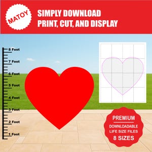 May include: A digital template for a large red heart shape featuring the text MATOY SIMPLY DOWNLOAD PRINT, CUT, AND DISPLAY. A black ruler on the left shows a scale up to 8 feet, and a red badge indicates PREMIUM DOWNLOADABLE LIFE SIZE FILES 8 SIZES.