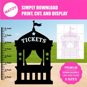 May include: Black silhouette of a ticket booth with the word "TICKETS" in white. The booth is approximately 8 feet tall. The image includes the text "SIMPLY DOWNLOAD PRINT, CUT, AND DISPLAY" and "PREMIUM DOWNLOADABLE LIFE SIZE FILES 8 SIZES".