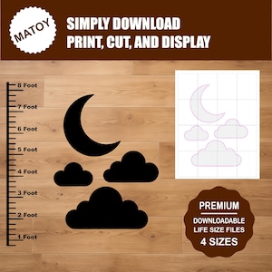 Może przedstawiać: Czarne wycięcia księżyca i chmur z podziałką oraz tekstem "SIMPLY DOWNLOAD PRINT, CUT, AND DISPLAY". Zawiera siatkę z konturami księżyca i chmur oraz tekst "PREMIUM DOWNLOADABLE LIFE SIZE FILES 4 SIZES".