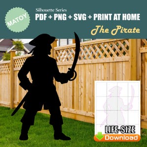 May include: A black silhouette of a pirate with a sword raised, and another at his side. The image includes the text "Silhouette Series" and "The Pirate". A "Life-Size Download" graphic is also present.