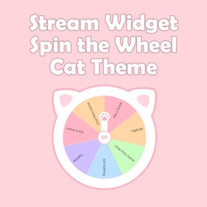 May include: A pink and white cat-themed spin the wheel with options such as "Eat a Snack", "Hydrate", and "Chat Picks Game".