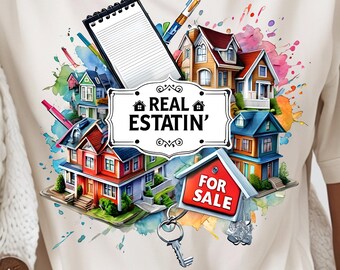 Real Estate Broker Shirt PNG, Realtor PNG, Real Estatin' Shirt png, Sublimation Design, Instant Download, Dijital Gift for Real Estate Agent