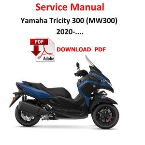May include: A blue Yamaha Tricity 300 (MW300) scooter with three wheels. The scooter has a black seat and black handlebars. The scooter is on a white background. Download PDF text is visible in red.
