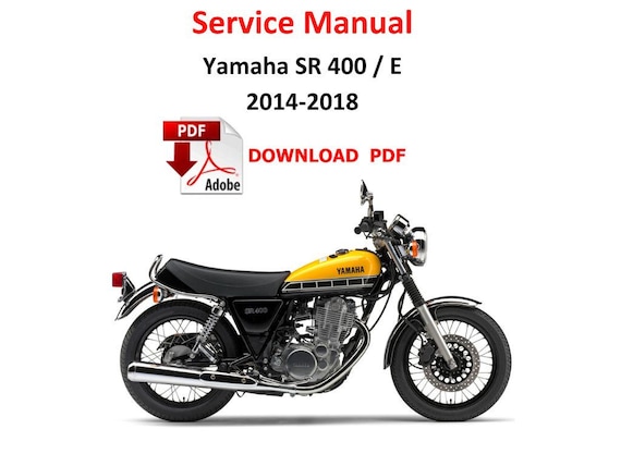 Yamaha SR 400 E 2014-2018 PDF Service Manual Repair Guide