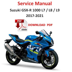 May include: A blue Suzuki GSX-R 1000 L7/L8/L9 motorcycle, 2017-2021 service manual download PDF.  The motorcycle is in focus, with the text "DOWNLOAD PDF" in red letters above it.