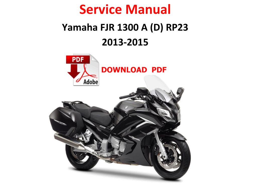 Yamaha FJR1300 2013 - 2015 PDF Service Manual Repair Workshop FJR