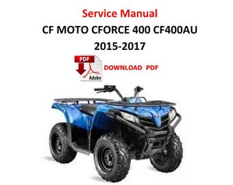 CF Moto CFORCE 400 CF400AU 2015 - 2017 PDF Service reapair Manual 292 Pages  quad atv cfmoto