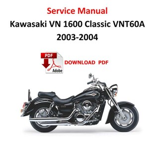 Kawasaki VN1600 Vulcan 2003 - 2004 PDF Service reapair Manual 575 Pages  vn 1600 vnt60a Motorrad Werkstatthandbuch Digital Guide