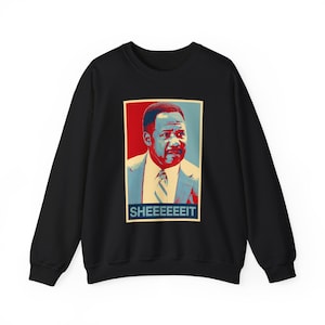 Clay Davis - The wire sheeeeit Rock Styles sweatshirt, The Wire sweatshirt, Clay Davis unisex heavy blend crewneck sweatshirt
