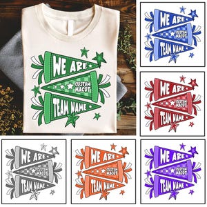 May include: Cream-colored t-shirt featuring a green pennant design with the text "WE ARE", "CUSTOM MACOT", and "TEAM NAME". Additional pennant designs in blue, red, gray, orange, and purple are also shown. Stars and decorative elements complete the design.