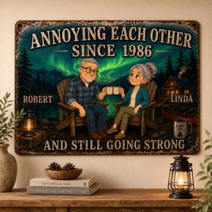 Custom Couple Metal Sign, Annoying Each Other Since Custom Year Red Vintage, Funny Anniversary Gift For Him Her Wall Decor, Gift for Couple
