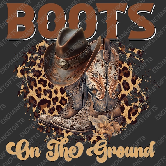 Leopard Boots On The Ground Png, Retro Cowboy Western Png, Melain Cowgirl Vibe, Western Cowgirl Png, Country Girls Sublimation, Digital File