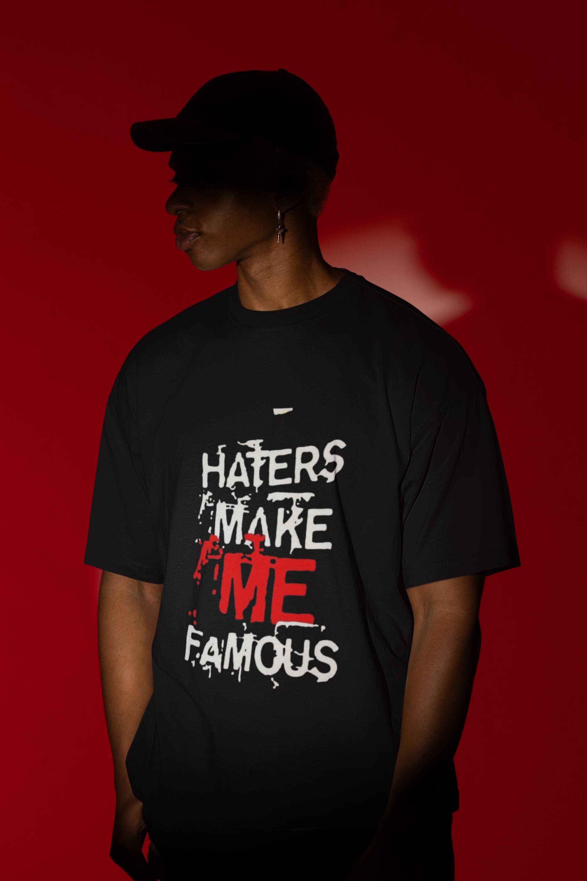 Haters Make Me Famous T-shirt: Streetwear Graphic Tee - Etsy