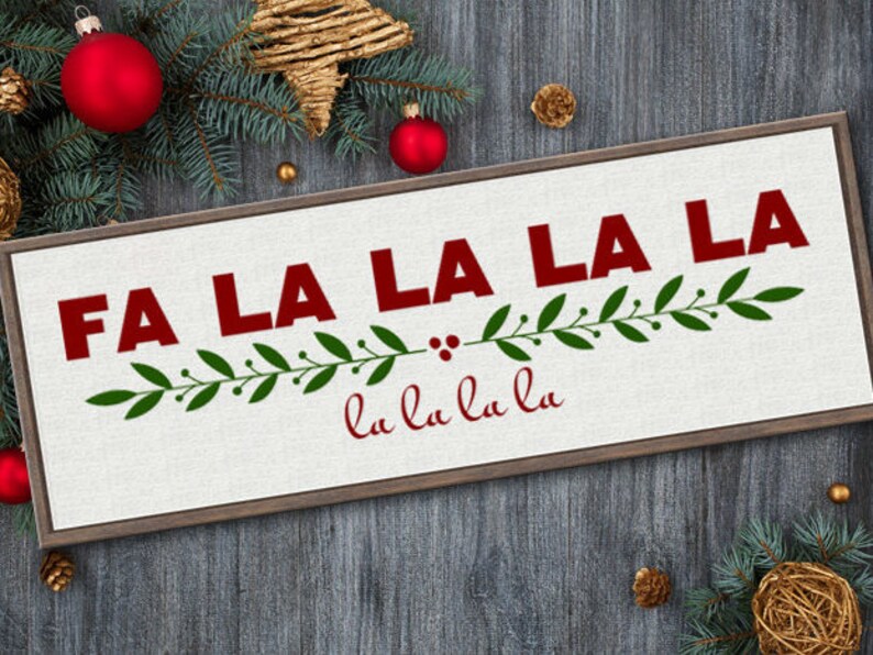 Christmas Decoration Farmhouse Christmas Sign Vinyl Decal or Stencil Fa La La La La Primitive Christmas Rustic Christmas DIY image 2