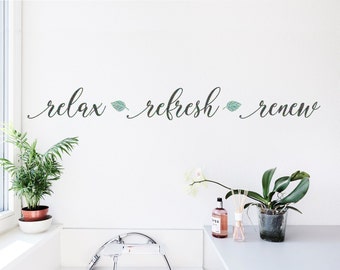 Bathroom Decor- Bathroom Wall Decor- Wall Decal- Bathroom Wall Art- Farmhouse Vinyl Decal- Relax Refresh Renew- Spa Decor- Wall Sticker