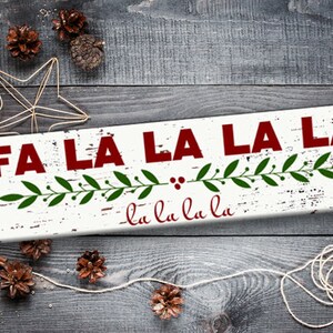 Christmas Decoration Farmhouse Christmas Sign Vinyl Decal or Stencil Fa La La La La Primitive Christmas Rustic Christmas DIY image 3