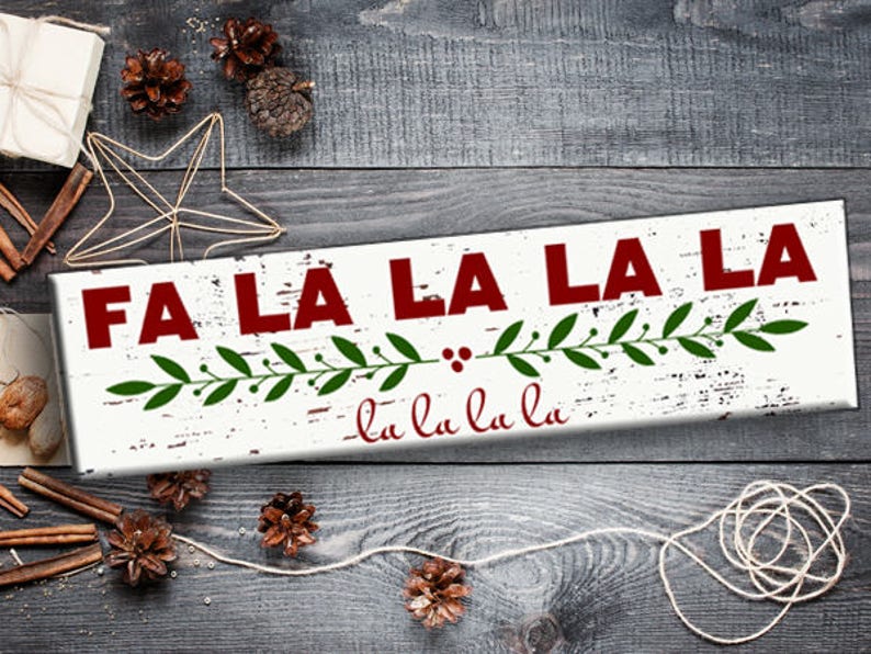 Christmas Decoration Farmhouse Christmas Sign Vinyl Decal or Stencil Fa La La La La Primitive Christmas Rustic Christmas DIY image 3