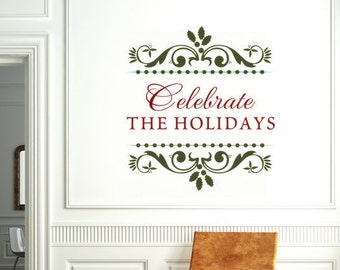 Holiday Decorations "Celebrate the Holidays" Holiday Sign Vinyl Wall Decal Holiday Sticker Non-Religious Decoration Holiday Wall Decal