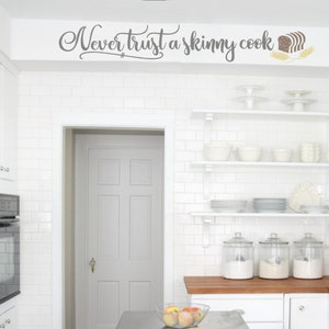 Vertrouw nooit een skinny cook keuken muur decor boerderij keuken vinyl belettering keuken muur sticker / keuken stencil voor houten teken afbeelding 7