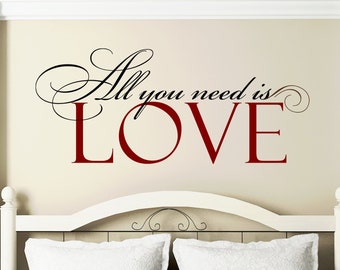 Bedroom Wall Decal XL " All you Need is Love " Master Bedroom Wall Decor Elegant Script Vinyl Lettering Wall Quote Sticker Wall Art