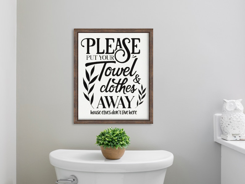 Bathroom Sign Bathroom Wall Decor|Farmhouse Bathroom Wall Decal Funny Vinyl Lettering or Wood Sign Stencil Put towel and Clothes Away