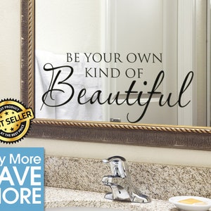 Wall Decal Bathroom Sign Bathroom Wall Decor "Be Your Own Kind of Beautiful" Bathroom Wall Decal Small Vinyl Wall Decal Quote Girl Bathroom