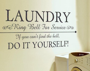 Laundry Room Decor Laundry Sign Decor Laundry Room Signs Laundry Room Decal Laundry Room Wall Decal Laundry Ring Bell for Service