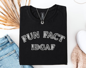 Funny Fact IDGAF png, Sarcastic Shirt, Funny Sublimation Design, Digital Download