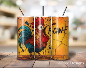 F-CAW-F Tumbler Wrap, Stained Glass Effect Funny Chicken 20 oz Sublimation Tumbler Design, Sarcastic Screaming Rooster Meme Digital Download