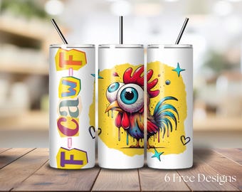 F-CAW-F Tumbler Wrap,  Funny Chicken 20 oz Sublimation Tumbler Design, Sarcastic Screaming Rooster Meme Digital Download