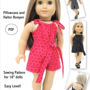 May include: A sewing pattern for an 18-inch doll halter romper. The pattern includes instructions for making a pillowcase and a romper. The romper is shown in pink with white flowers and a black and white polka dot pattern.