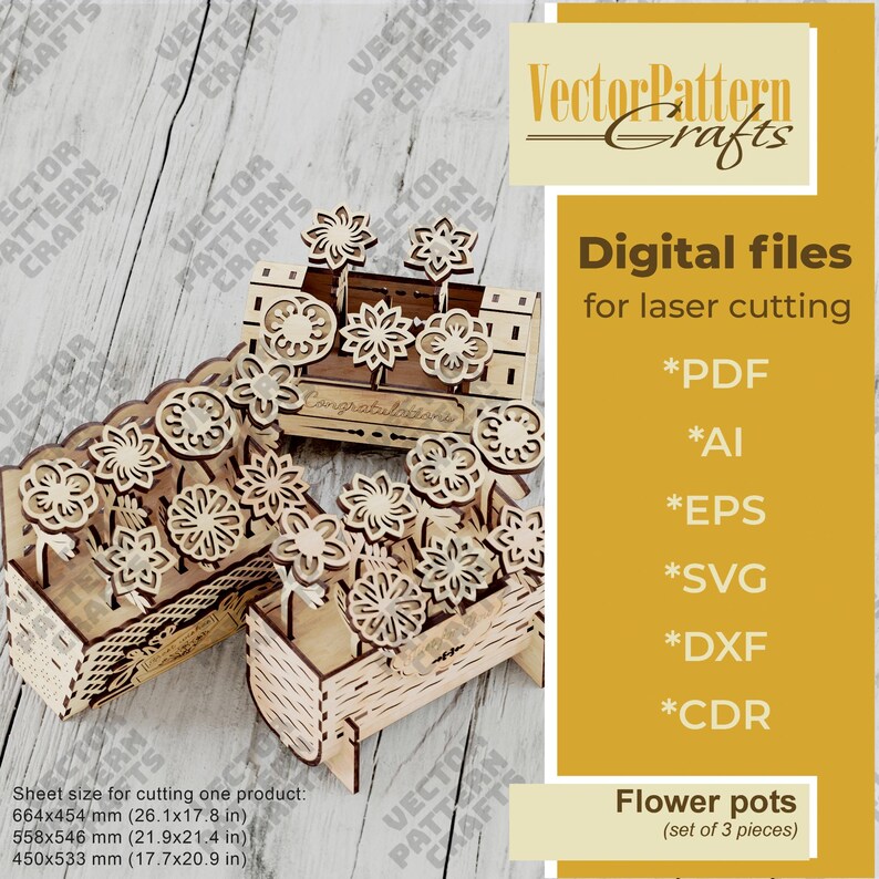 May include: Laser-cut wooden flower pots with intricate floral designs. The image shows three assembled flower pots, with the text "Congratulations" on one. The image also includes the text "Digital files for laser cutting" and file type options.