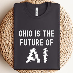 Futuristic AI Tech Shirt Glitch Effect Artificial Intelligence Tee AI Enthusiast Gift Machine Learning Graphic Tee Ohio Is the Future of AI