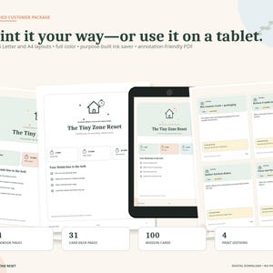 May include: A digital organization system titled The Tiny Zone Reset, featuring printable workbook pages and mission cards displayed on a tablet and paper. The layout includes task lists, time-based categories, and icons for home management.