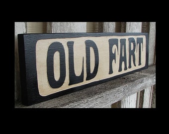 Old Fart Wall Plaque Sign Gift Old Fart Wall Plaque Sign Gift