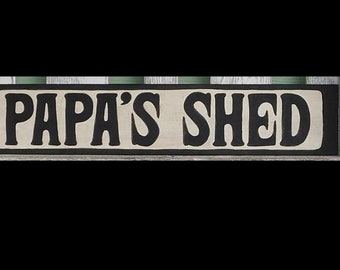 Papa's Shed Sign