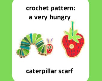 crochet pattern : a very hungry caterpillar scarf