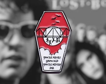 The Lost Boys | Pin badge | Vampire | Halloween | 1987  | California | Horror | Bridge | 80s | You’ll Never Grow Old | Dracula