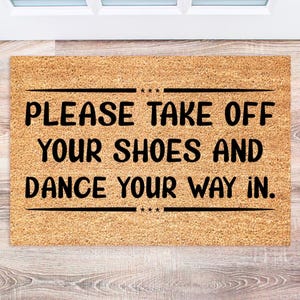 Please Take Off Your Shoes - Funny Doormat - Housewarming Gift - Welcome Mat - Personalized Doormat
