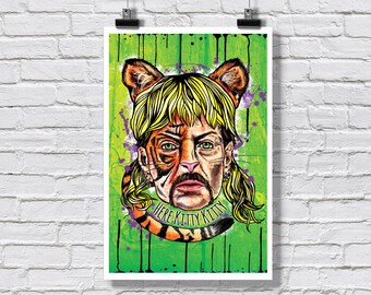 Print 12x18" - Joe Exotic Tiger King - Here Kitty Kitty - Oklahoma pandemic zoo