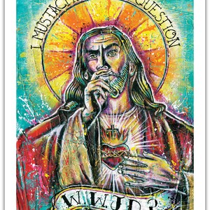 May include: A colorful painting of Jesus with a crown of thorns and a heart with a cross on his chest. The painting has a bright, abstract background with splashes of color. The text "I mustache you a question WWJD?" is written around the painting.