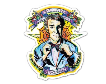 Vinyl Sticker - Bill Nye the Science Guy - Science Rules (approx. 3.5 x 4.25")  - tattoo art science